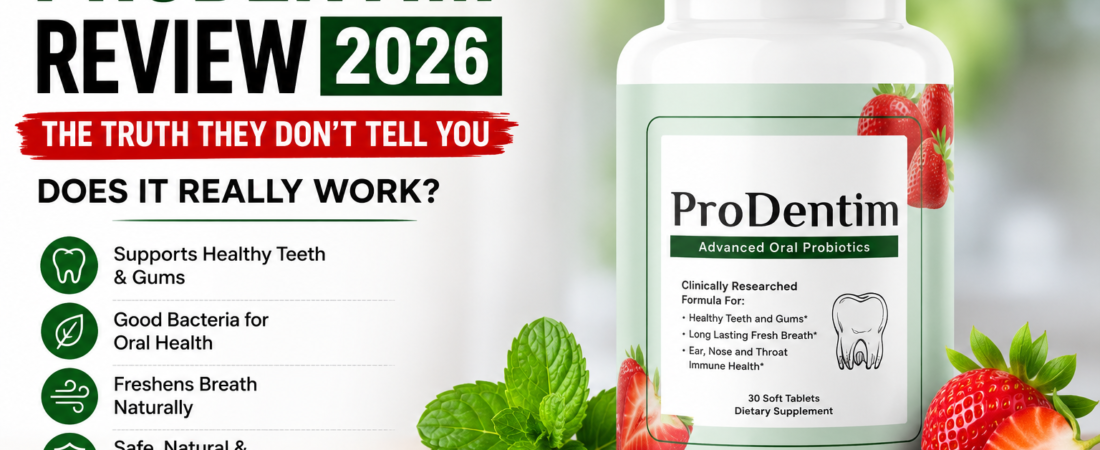ProDentim Review 2026: The Truth They Don’t Tell You — Does It Really Work?